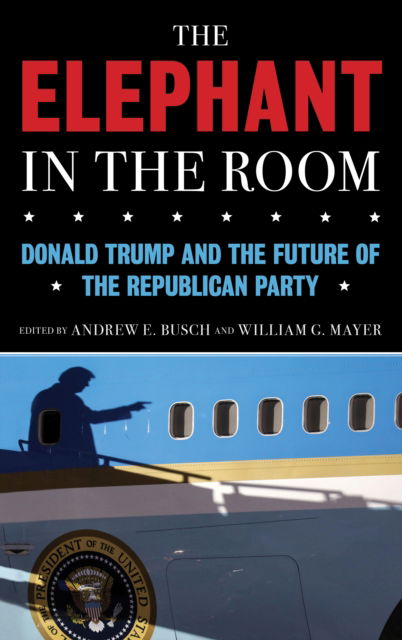 Cover for The Elephant in the Room: Donald Trump and the Future of the Republican Party (Paperback Book) (2022)