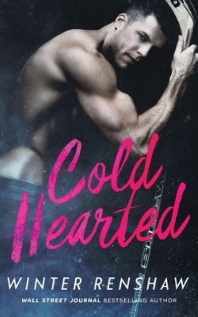 Cover for Winter Renshaw · Cold Hearted (Paperback Bog) (2017)