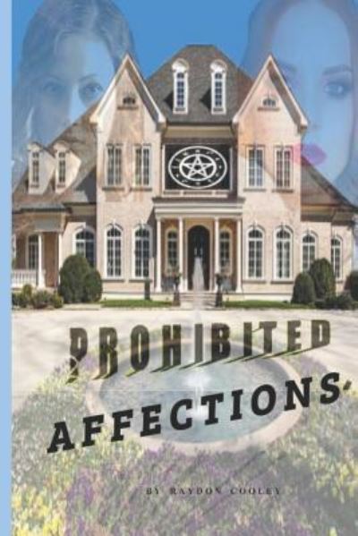 Cover for Raydon Cooley · Prohibited affection (Paperback Book) (2017)