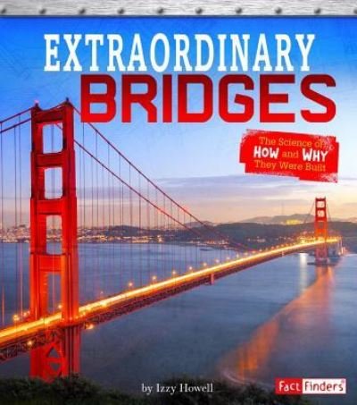 Cover for Sonya Newland · Extraordinary Bridges: the Science of How and Why They Were Built (Exceptional Engineering) (Paperback Book) (2018)