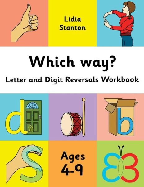 Lidia Stanton · Which Way?: Letter and Digit Reversals Workbook. Ages 4-9. (Paperback Bog) (2017)