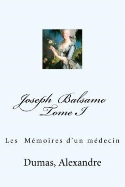 Cover for Dumas Alexandre · Joseph Balsamo Tome I (Paperback Book) (2017)