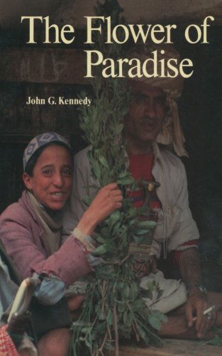 Cover for J.G. Kennedy · The Flower of Paradise: The Institutionalized Use of the Drug Qat in North Yemen - Culture, Illness and Healing (Paperback Book) [Softcover reprint of the original 1st ed. 1987 edition] (1987)