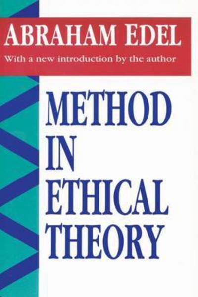 Cover for Abraham Edel · Method in Ethical Theory (Paperback Book) [2 New edition] (1993)