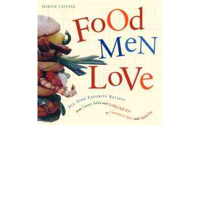 Cover for Margie Lapanja · Food men Love (Paperback Book) (2001)