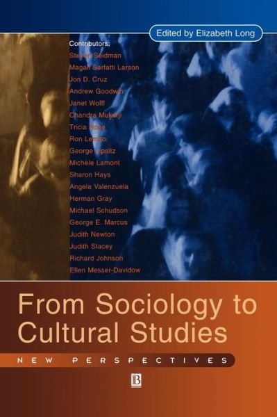 From Sociology to Cultural Studies: New Perspectives - Long - Bøker - John Wiley and Sons Ltd - 9781577180128 - 2. oktober 1997