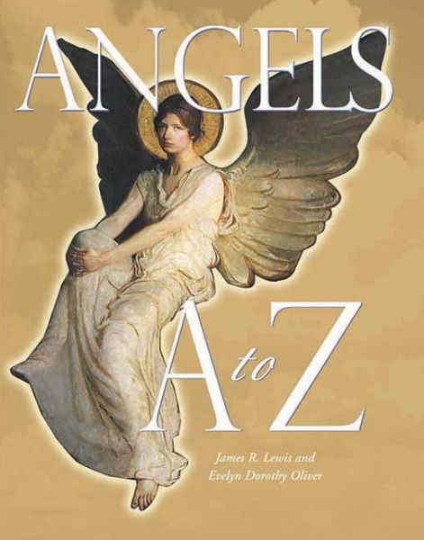 Cover for James R Lewis · Angels A To Z: Second Edition (Paperback Book) [Revised edition] (2008)