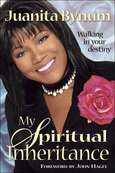 My Spiritual Inheritance - Juanita Bynum - Books - Creation House - 9781591854128 - September 21, 2004