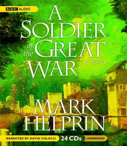 Cover for Mark Helprin · A Soldier of the Great War (Audiobook (CD)) [Unabridged edition] (2007)