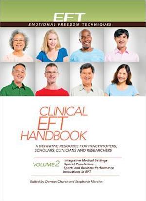 Clinical EFT Handbook Volume 2 - Dawson Church - Books - Hay House UK Ltd - 9781604152128 - September 30, 2013