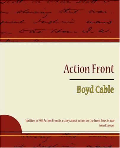 Action Front - Boyd Cable - Książki - Book Jungle - 9781604248128 - 24 grudnia 2007