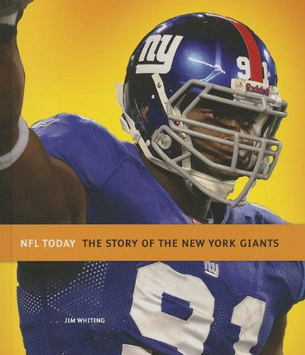 Cover for Jim Whiting · The Story of the New York Giants (Nfl Today (Creative)) (Hardcover Book) (2013)