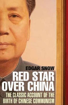 Cover for Edgar Snow · Red Star Over China: The Classic Account of the Birth of Chinese Communism (Taschenbuch) [Main edition] (2018)