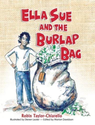 Cover for Robin Taylor Chiarello · Ella Sue and the Burlap Bag (Hardcover Book) (2020)