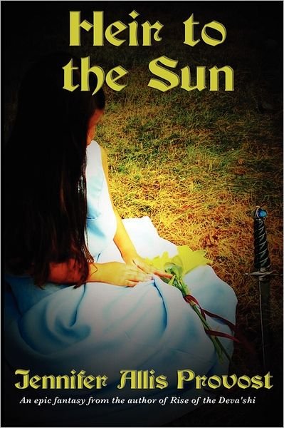 Cover for Jennifer Allis Provost · Heir to the Sun (Paperback Book) (2011)