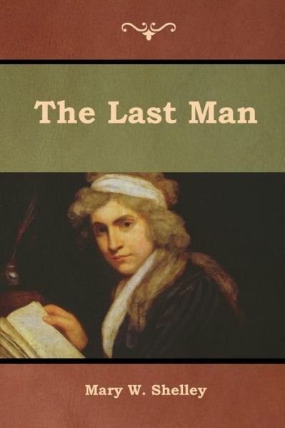 Cover for Mary Shelley · The Last Man (Pocketbok) (2019)