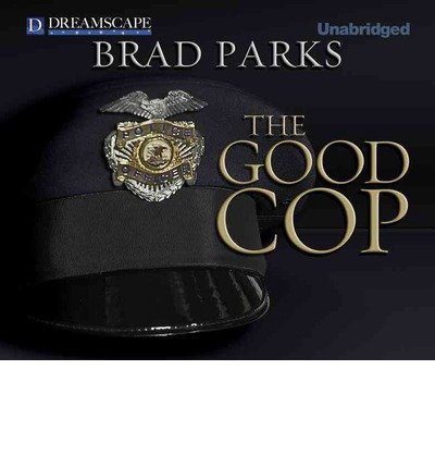 Cover for Brad Parks · The Good Cop (Carter Ross Mysteries) (MP3-CD) [Unabridged edition] (2013)