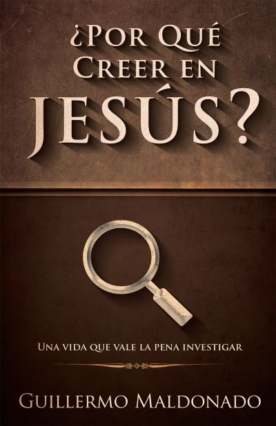 Cover for Guillermo Maldonado · Por qu creer en Jess? (Paperback Book) (2015)