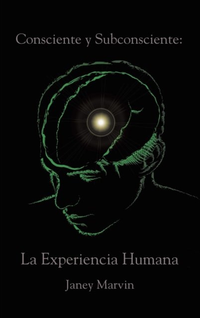 Cover for Janey Marvin · Consciente y Subconsciente (Hardcover Book) (2022)