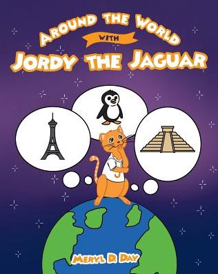 Cover for Meryl Day · Around the World with Jordy the Jaguar (Paperback Book) (2018)