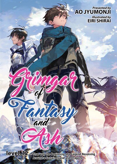 Cover for Ao Jyumonji · Grimgar of Fantasy and Ash (Light Novel) Vol. 12 - Grimgar of Fantasy and Ash (Light Novel) (Paperback Book) (2020)