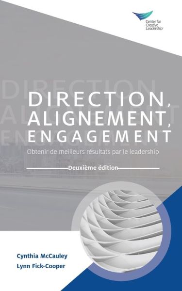 Cover for Cynthia McCauley · Direction, Alignment, Commitment: Achieving Better Results through Leadership, Second Edition (French) (Pocketbok) (2021)