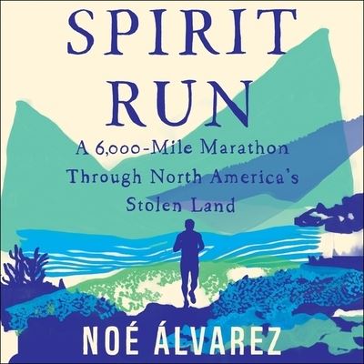 Cover for Noe Alvarez · Spirit Run (CD) (2020)