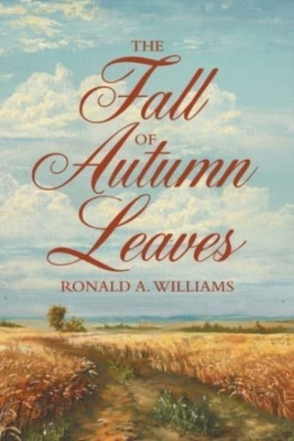 Cover for Ronald A Williams · The Fall of Autumn Leaves (Paperback Book) (2021)