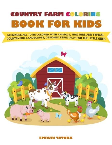 Cover for Emruri Tatora · Country Farm Coloring Book For Kids (Paperback Bog) (2020)