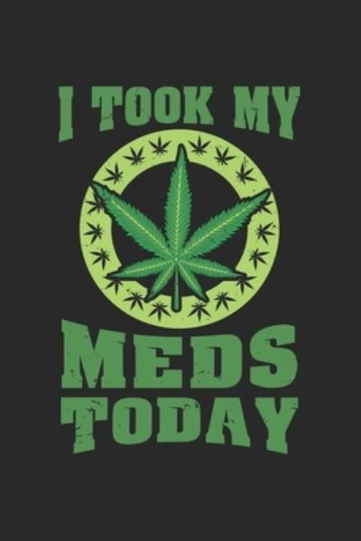 Cover for Cbd Notizbuch · I Took My Meds Today (Paperback Book) (2019)