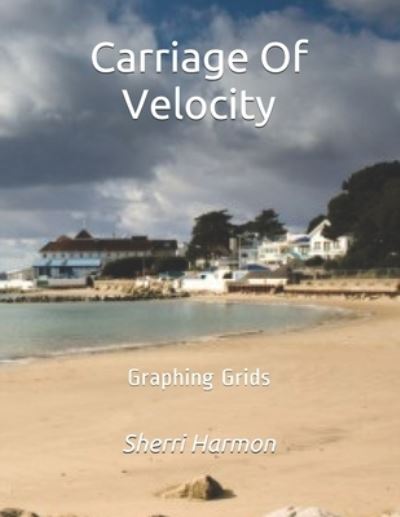 Cover for Sherri Harmon · Carriage of Velocity (Bok) (2019)