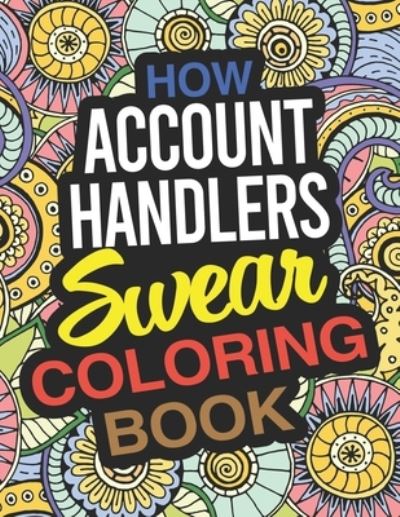 Cover for Sarah Bates · How Account Handlers Swear Coloring Book (Paperback Book) (2019)