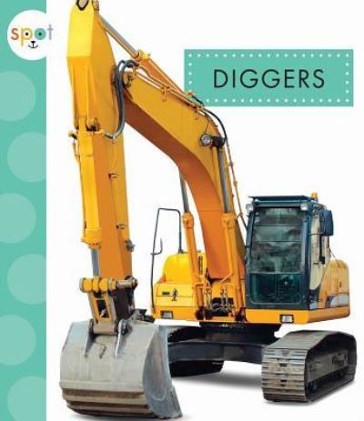 Cover for Mari C Schuh · Diggers (Paperback Book) (2018)