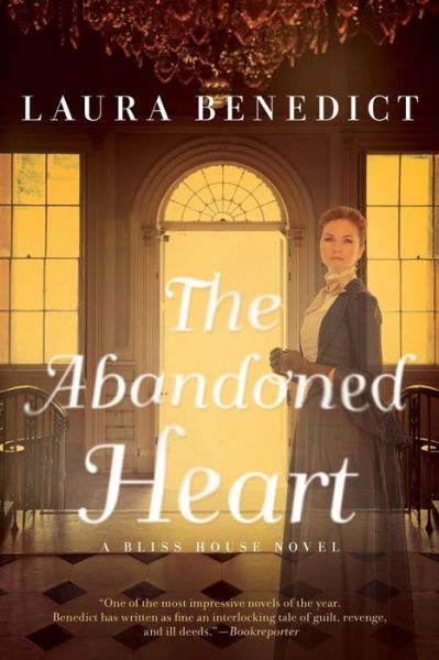 Cover for Laura Benedict · The Abandoned Heart: A Bliss House Novel (Pocketbok) (2017)