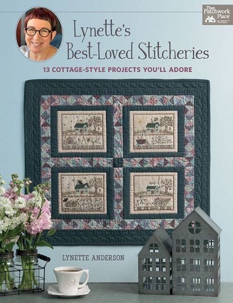 Cover for Lynette Anderson · Lynette's Best-Loved Stitcheries: 13 Cottage-Style Projects You'll Adore (Pocketbok) (2019)