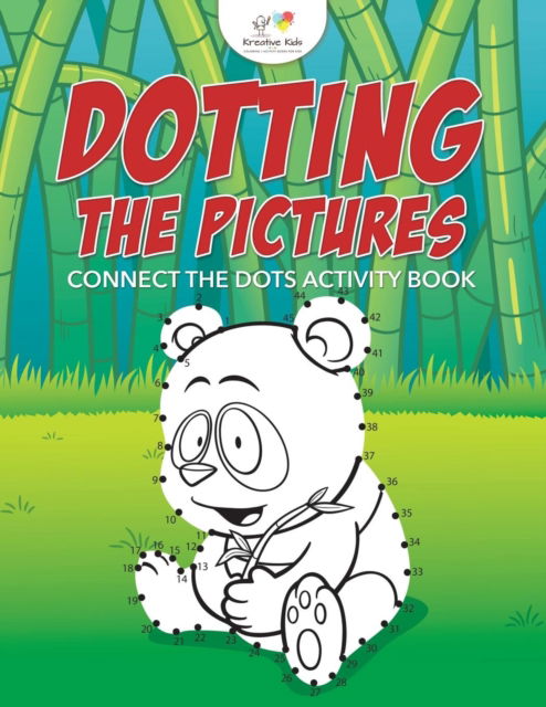 Cover for Kreative Kids · Dotting the Pictures (Paperback Book) (2016)