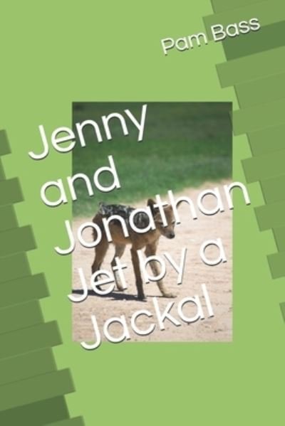 Cover for Pam Bass · Jenny and Jonathan Jet by a Jackal (Paperback Bog) (2019)