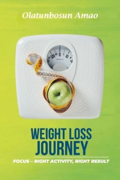 Cover for Olatunbosun Amao · Weight Loss Journey (Paperback Book) (2019)