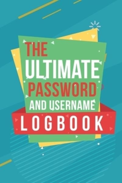 Cover for Jt Journals · The Ultimate Password And Username Logbook (Paperback Bog) (2019)