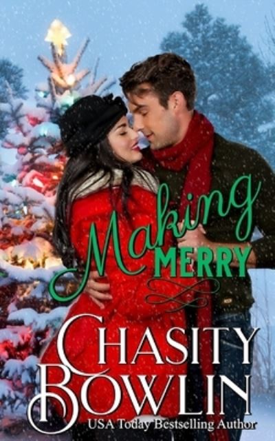 Making Merry - Chasity Bowlin - Books - Independently Published - 9781711379128 - November 25, 2019