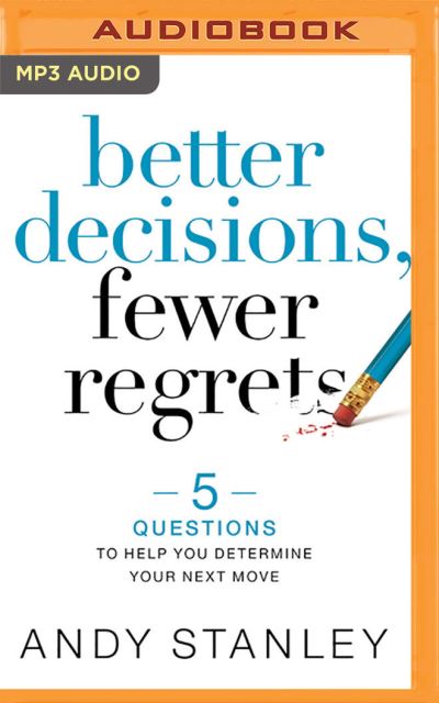 Cover for Andy Stanley · Better Decisions, Fewer Regrets (CD) (2020)