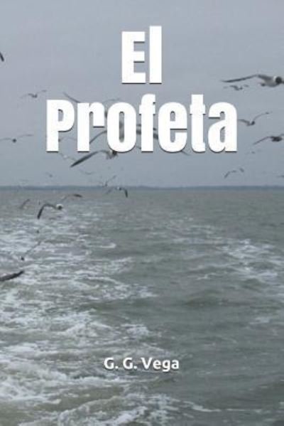 Cover for G G Vega · El Profeta (Paperback Book) (2018)