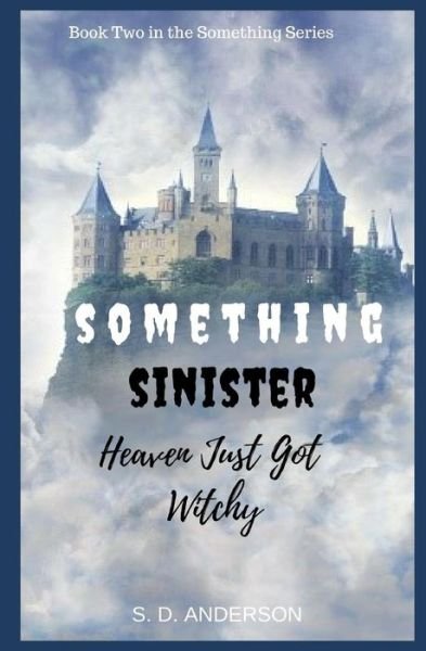Cover for S D Anderson Phd · Something Sinister (Paperback Book) (2018)