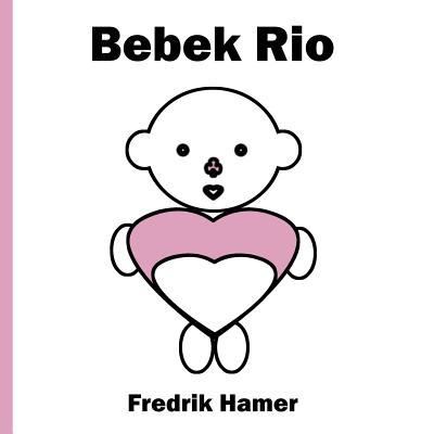 Cover for Fredrik Hamer · Bebek Rio (Paperback Book) (2018)