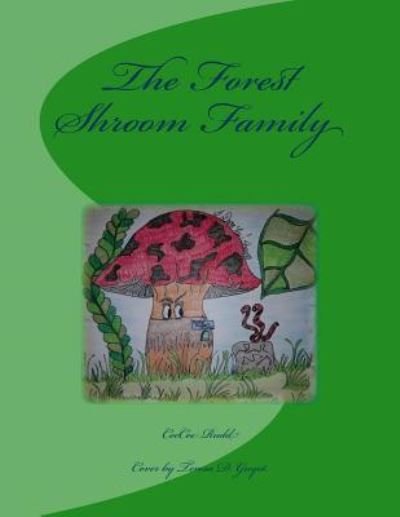 Cover for Ceecee Rudd · The Forest Shroom Family (Pocketbok) (2018)