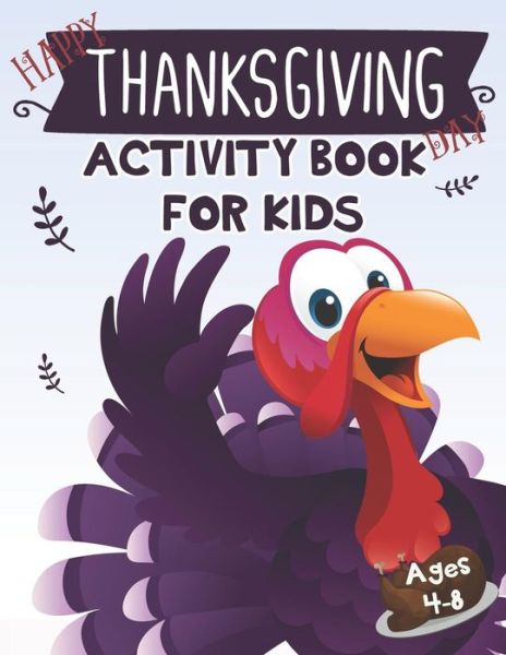 Cover for K Imagine Education · Happy Thanksgiving Day Activity Book for Kids (Paperback Book) (2018)