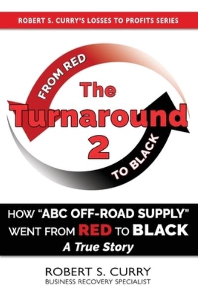 Cover for Robert S Curry · The Turnaround 2 (Paperback Book) (2021)