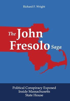The John Fresolo Saga - Richard Wright - Kirjat - NEB Publishing - 9781734008128 - torstai 31. lokakuuta 2019