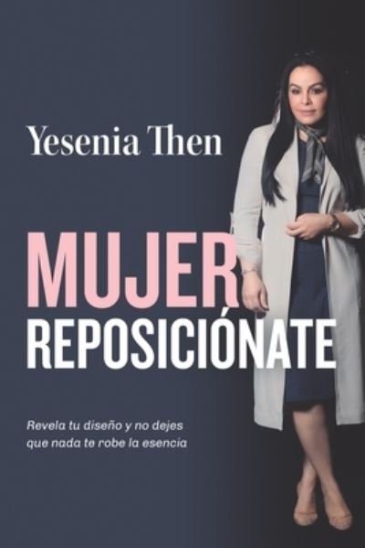 Cover for Yesenia Then · Mujer Reposicionate (Pocketbok) (2021)