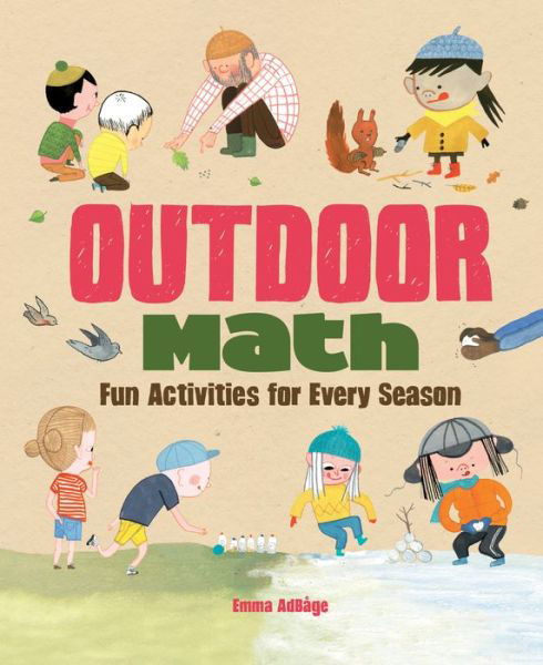 Outdoor Math - Emma Adbage - Livros - Kids Can Press - 9781771386128 - 1 de abril de 2016